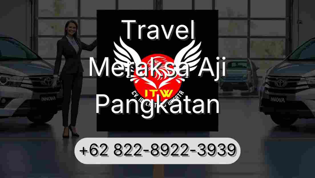 Travel Meraksa Aji Pangkatan
