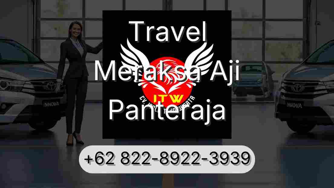 Travel Meraksa Aji Panteraja