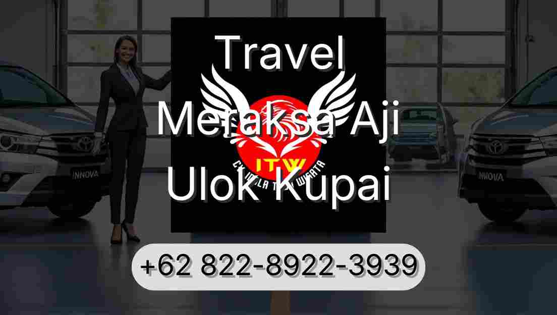 Travel Meraksa Aji Ulok Kupai