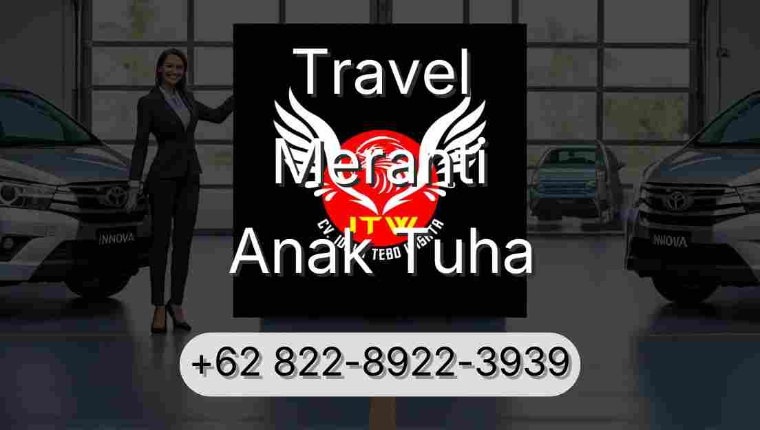 Travel Meranti Anak Tuha