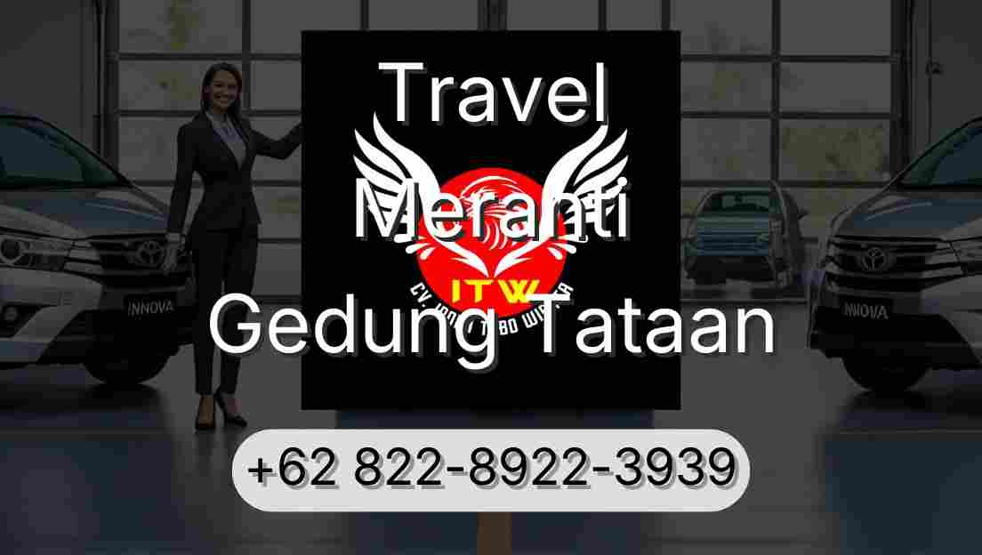 Travel Meranti Gedung Tataan