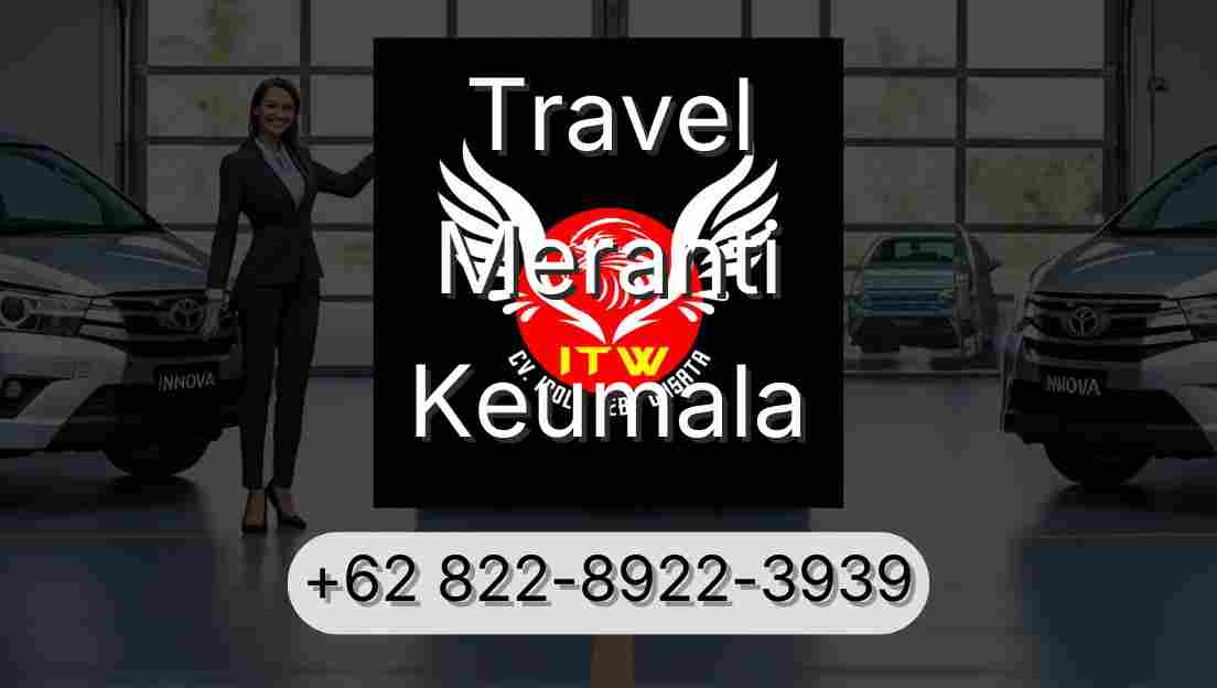 Travel Meranti Keumala