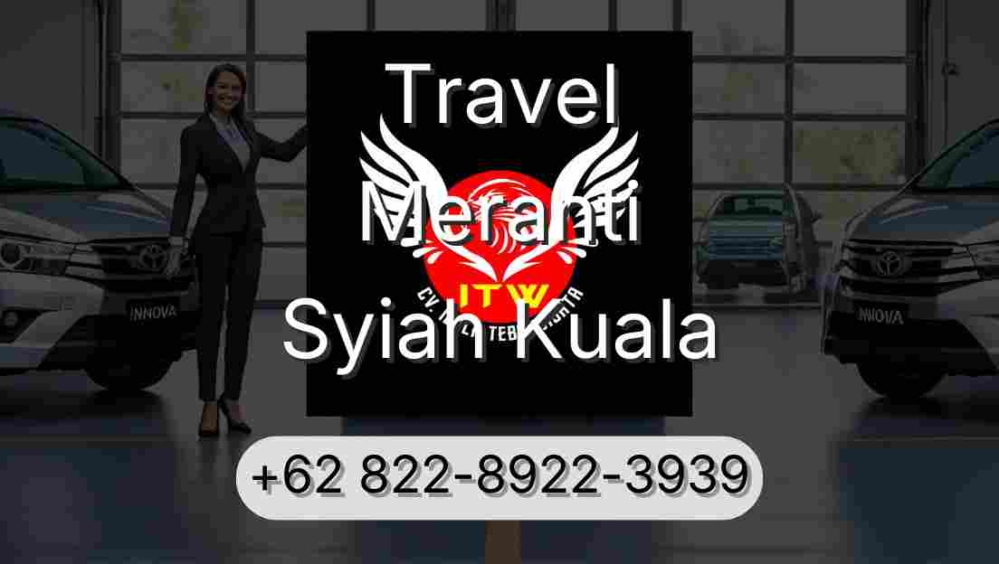 Travel Meranti Syiah Kuala