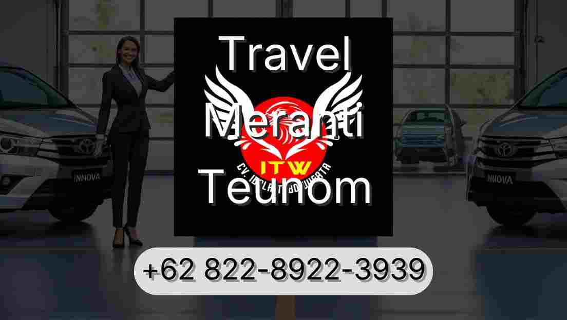 Travel Meranti Teunom
