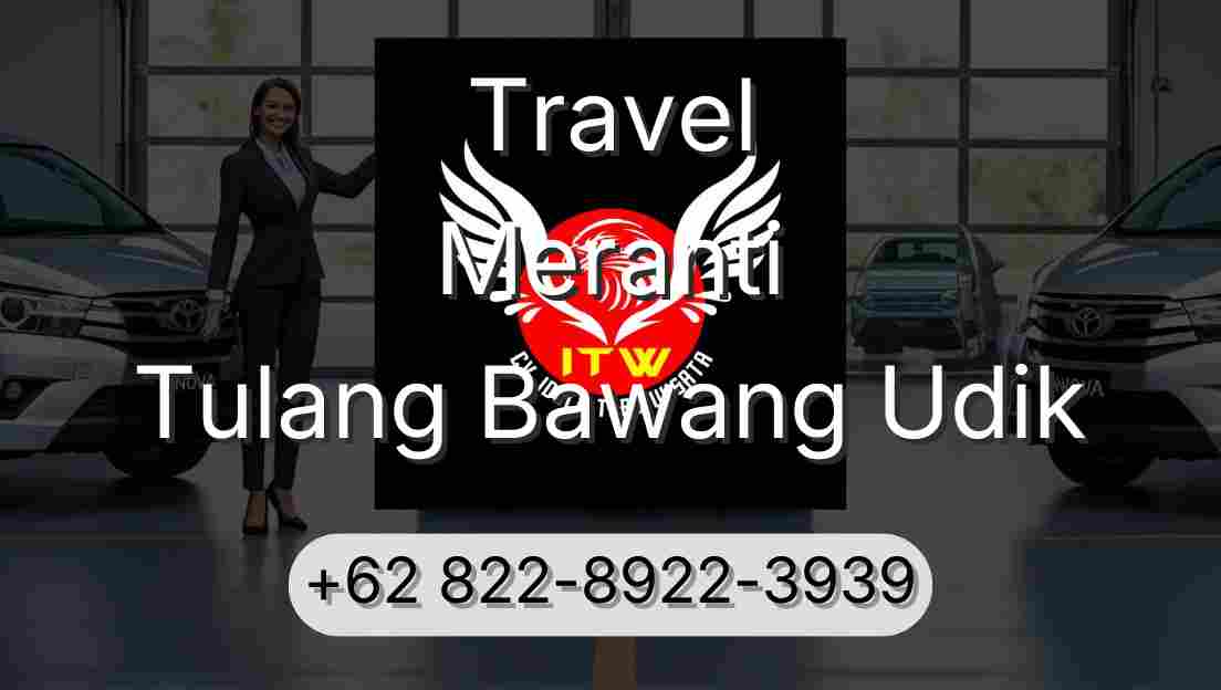 Travel Meranti Tulang Bawang Udik