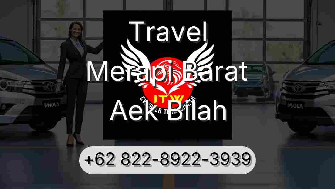 Travel Merapi Barat Aek Bilah