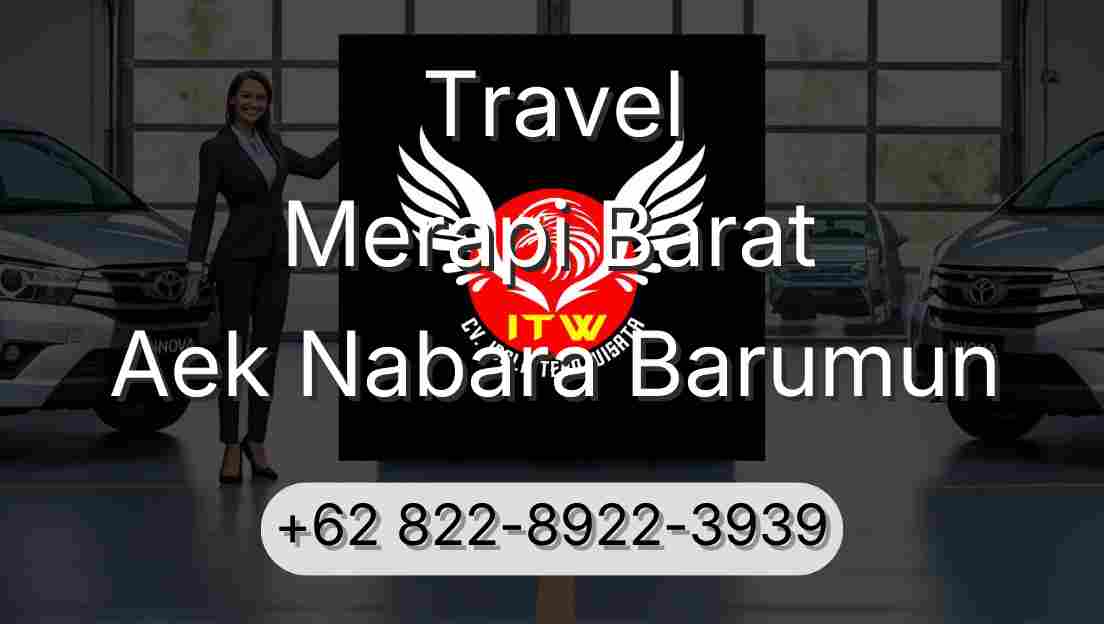 Travel Merapi Barat Aek Nabara Barumun