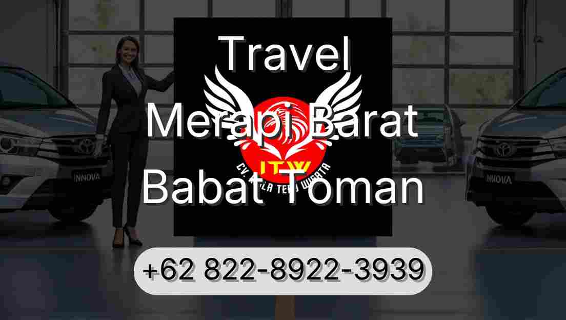 Travel Merapi Barat Babat Toman