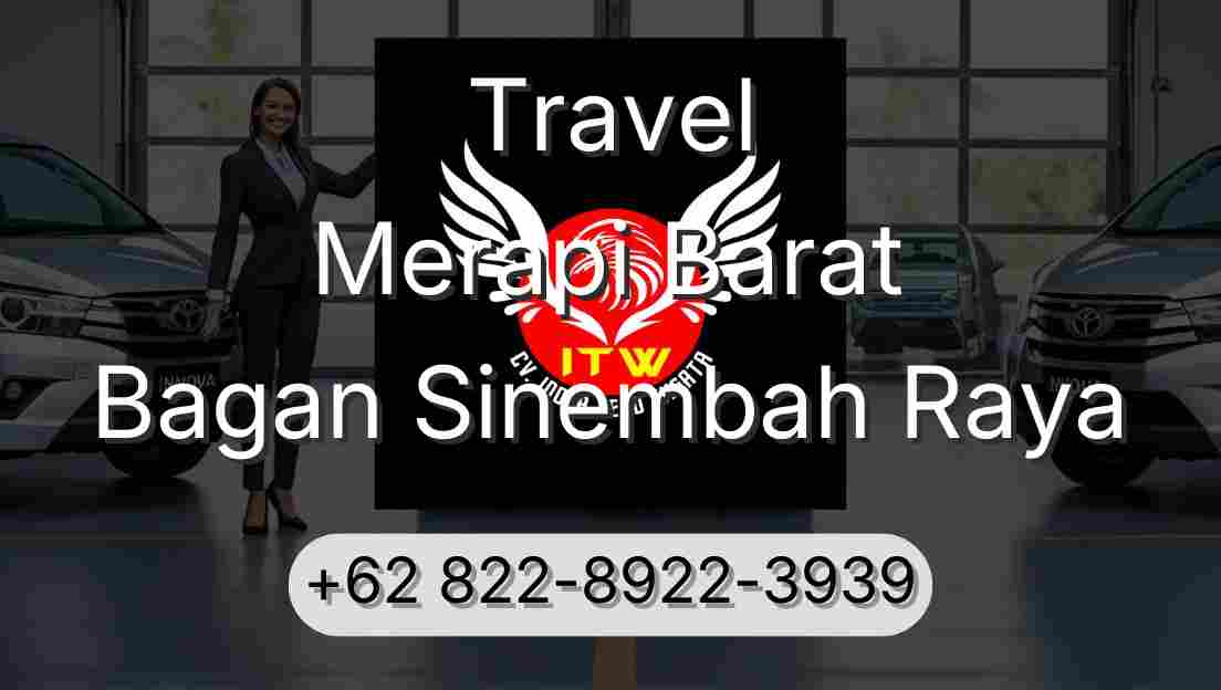 Travel Merapi Barat Bagan Sinembah Raya