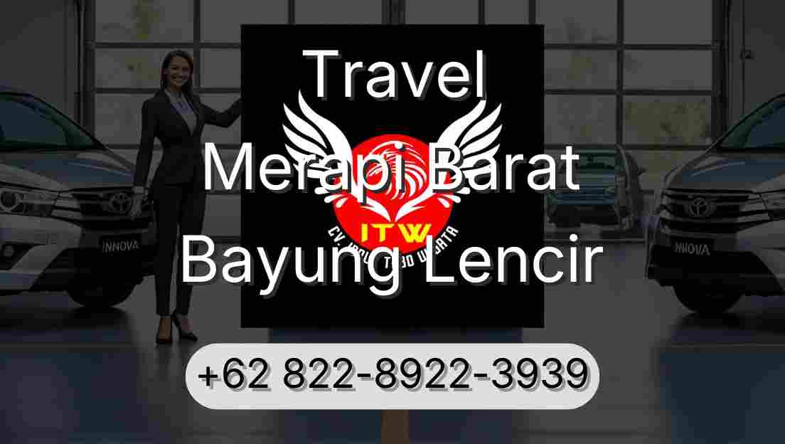 Travel Merapi Barat Bayung Lencir