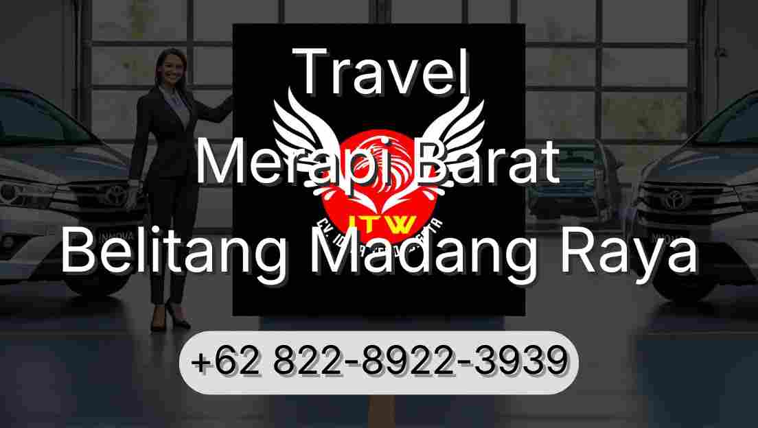 Travel Merapi Barat Belitang Madang Raya