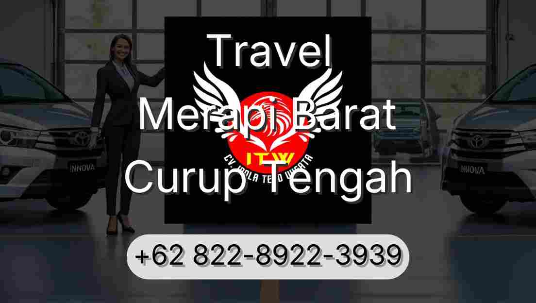 Travel Merapi Barat Curup Tengah