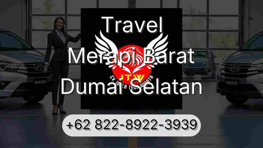 Travel Merapi Barat Dumai Selatan