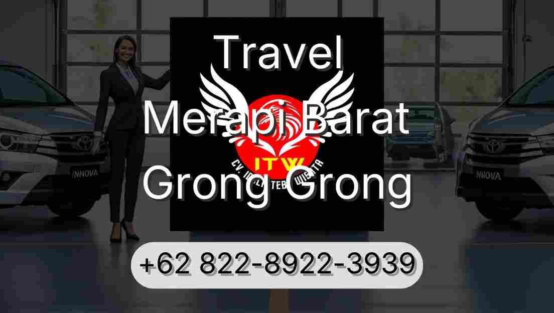 Travel Merapi Barat Grong Grong