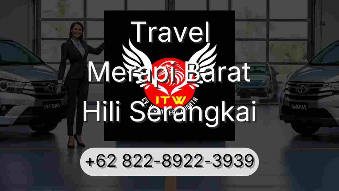 Travel Merapi Barat Hili Serangkai
