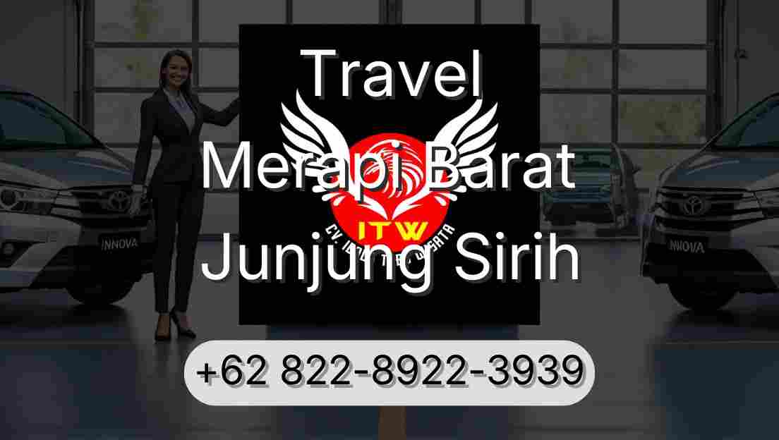Travel Merapi Barat Junjung Sirih