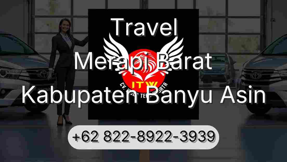 Travel Merapi Barat Kabupaten Banyu Asin