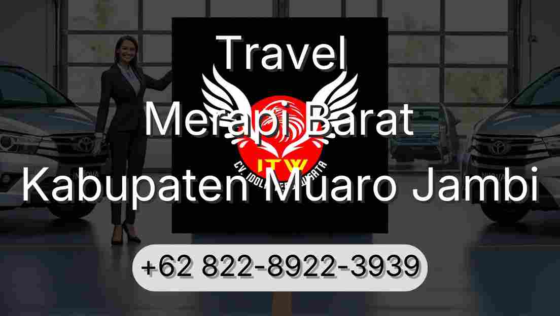 Travel Merapi Barat Kabupaten Muaro Jambi
