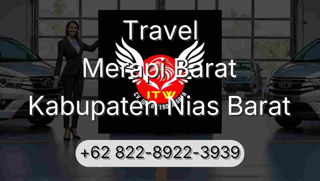 Travel Merapi Barat Kabupaten Nias Barat