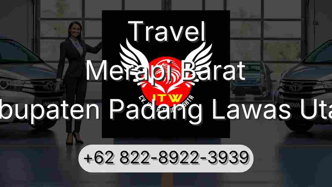 Travel Merapi Barat Kabupaten Padang Lawas Utara