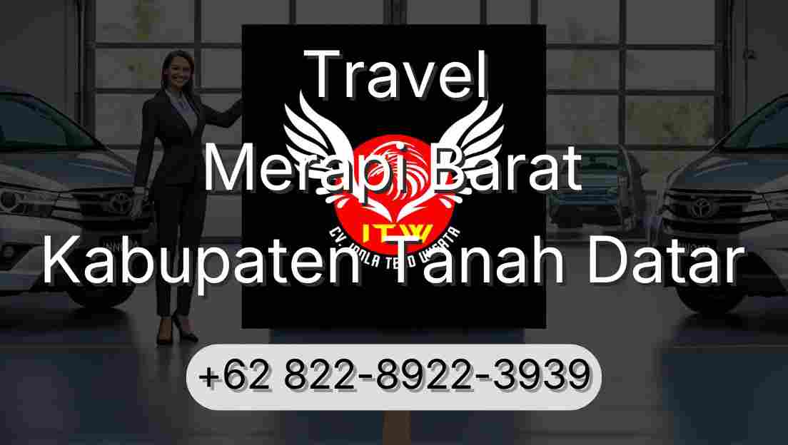 Travel Merapi Barat Kabupaten Tanah Datar