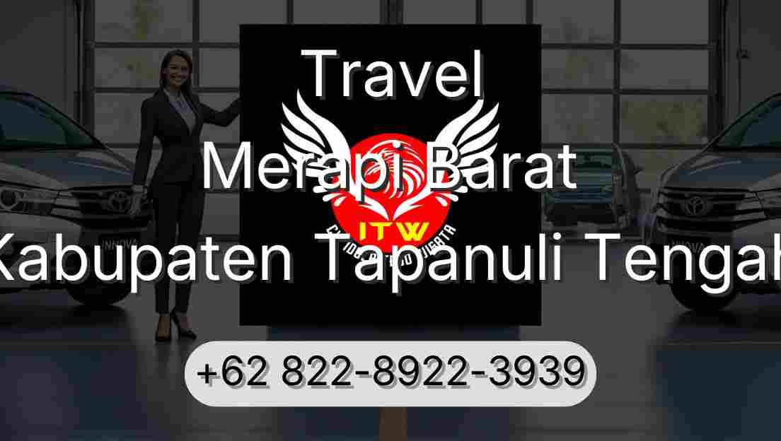 Travel Merapi Barat Kabupaten Tapanuli Tengah