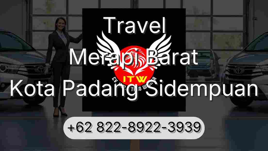 Travel Merapi Barat Kota Padang Sidempuan