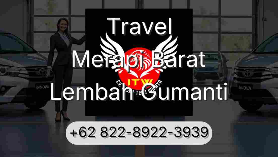 Travel Merapi Barat Lembah Gumanti