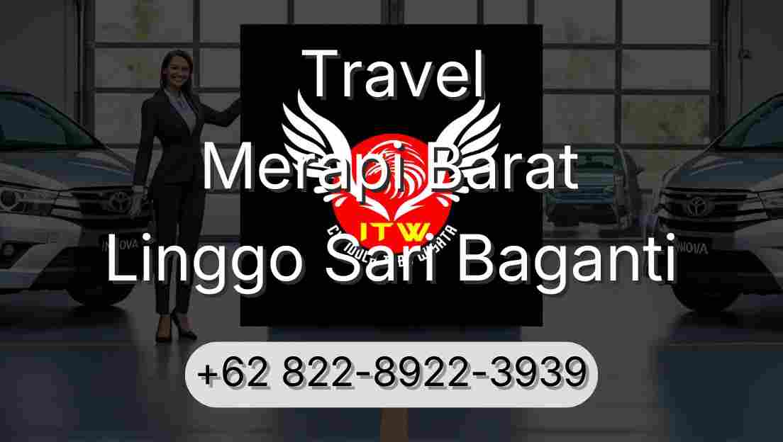 Travel Merapi Barat Linggo Sari Baganti