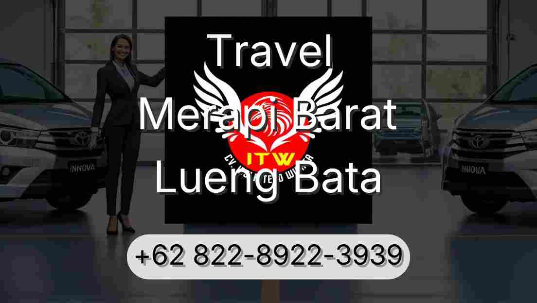 Travel Merapi Barat Lueng Bata