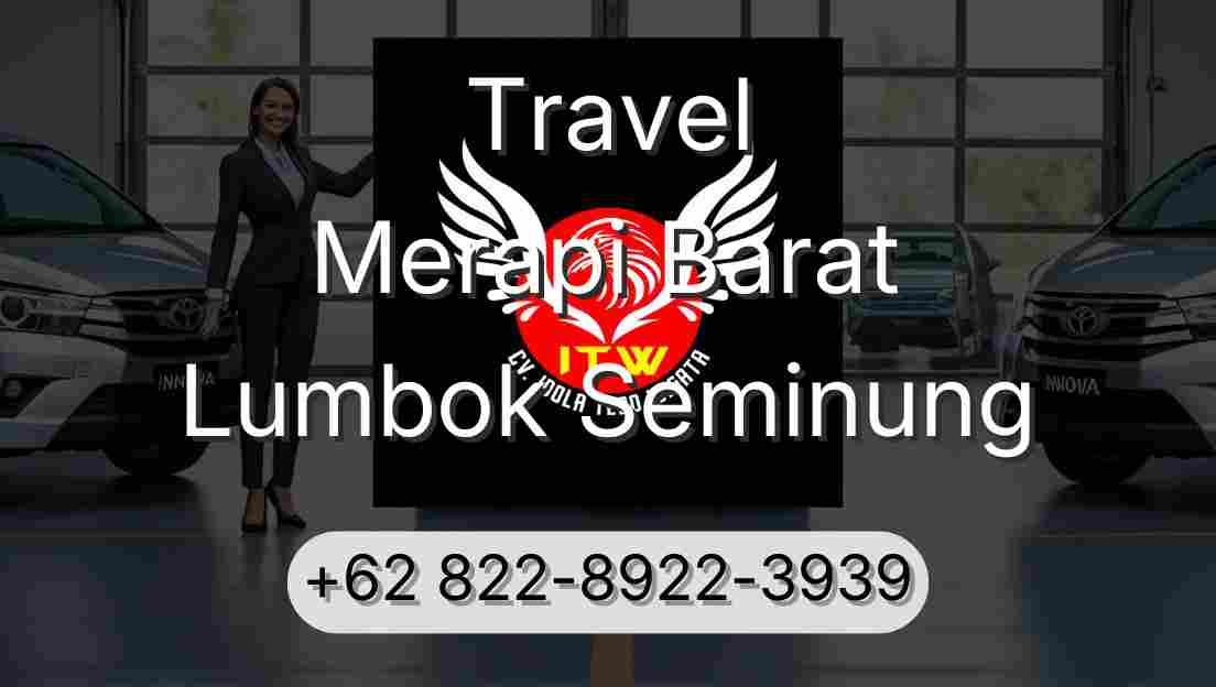 Travel Merapi Barat Lumbok Seminung