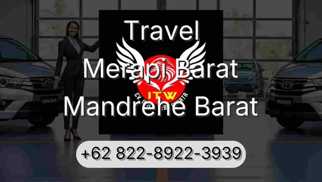 Travel Merapi Barat Mandrehe Barat