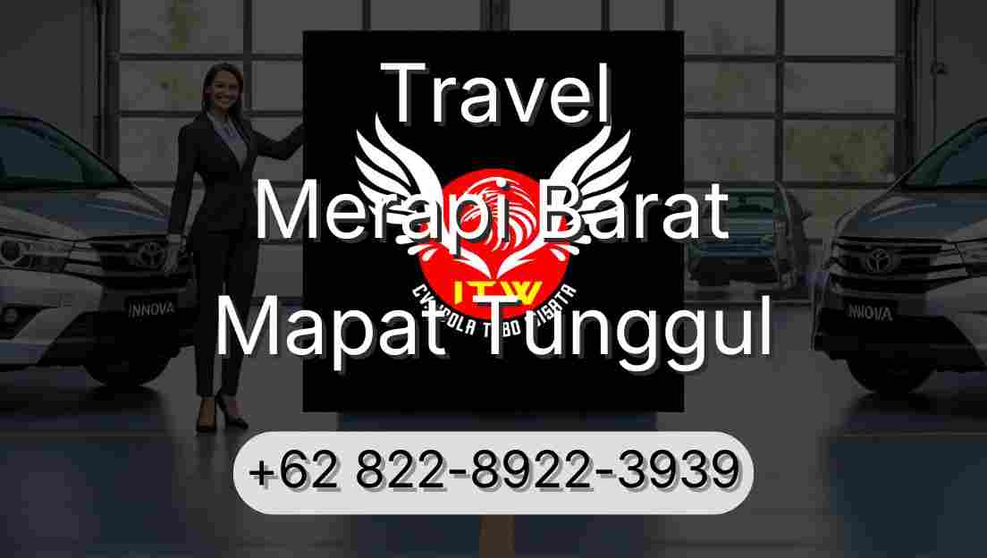 Travel Merapi Barat Mapat Tunggul