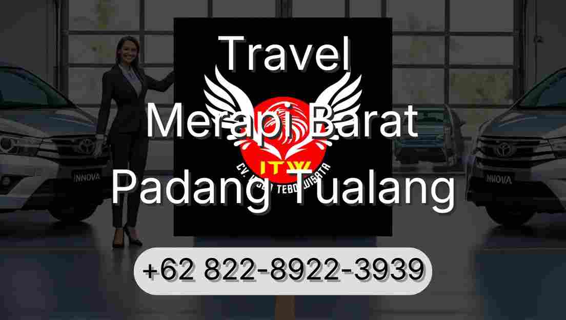 Travel Merapi Barat Padang Tualang