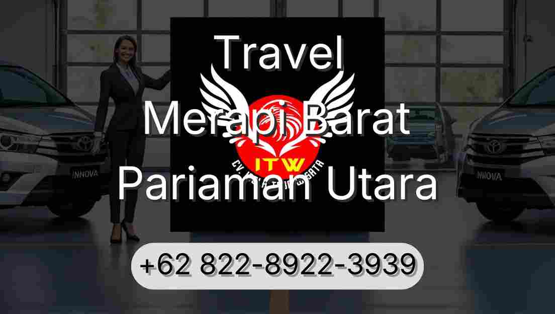 Travel Merapi Barat Pariaman Utara