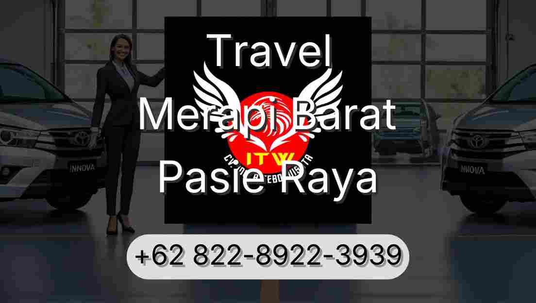 Travel Merapi Barat Pasie Raya