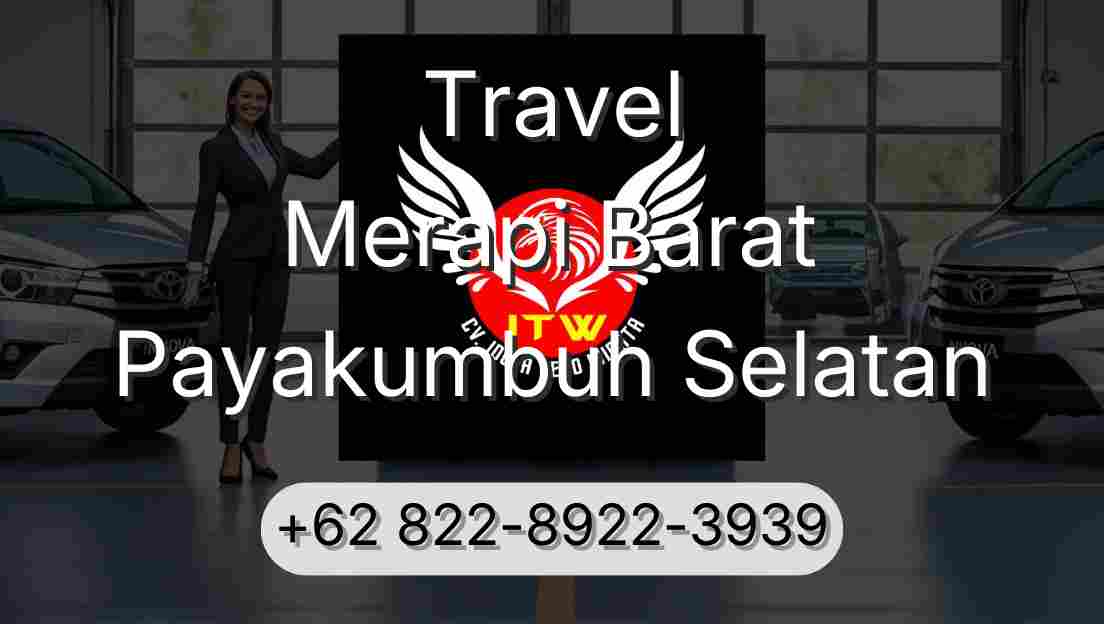 Travel Merapi Barat Payakumbuh Selatan