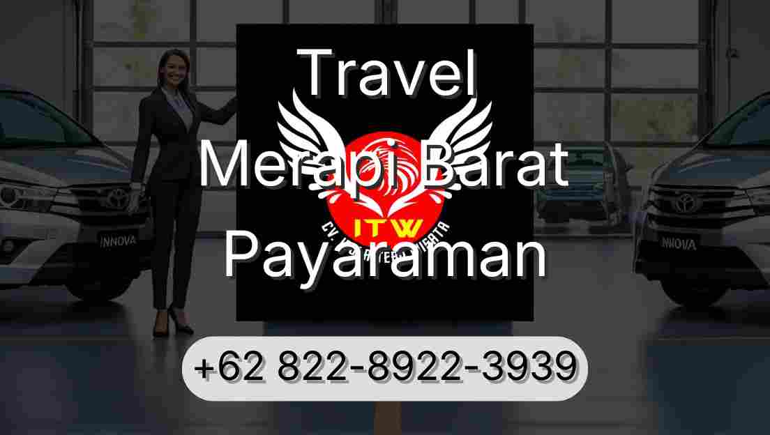 Travel Merapi Barat Payaraman