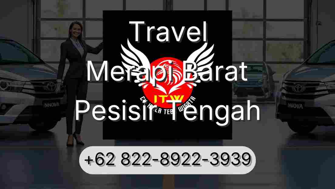 Travel Merapi Barat Pesisir Tengah