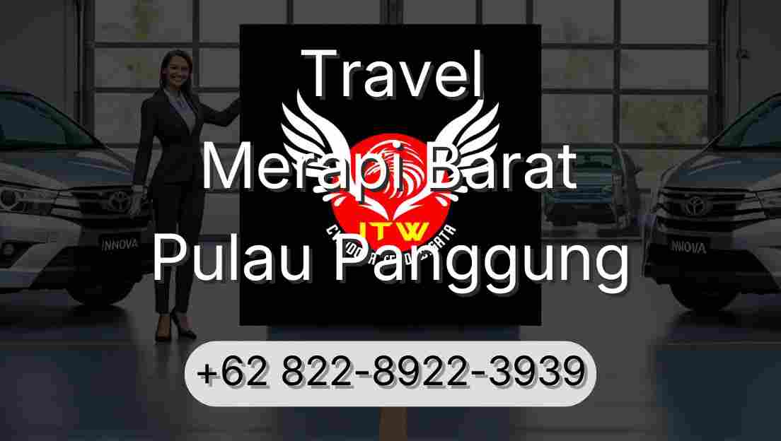 Travel Merapi Barat Pulau Panggung