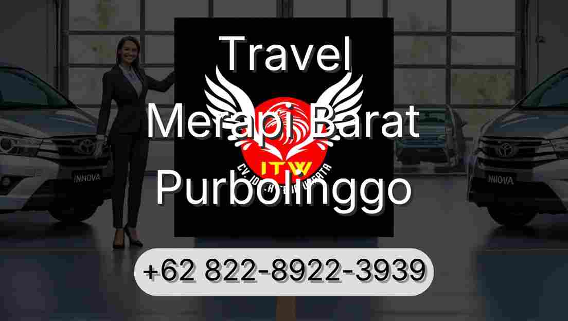 Travel Merapi Barat Purbolinggo