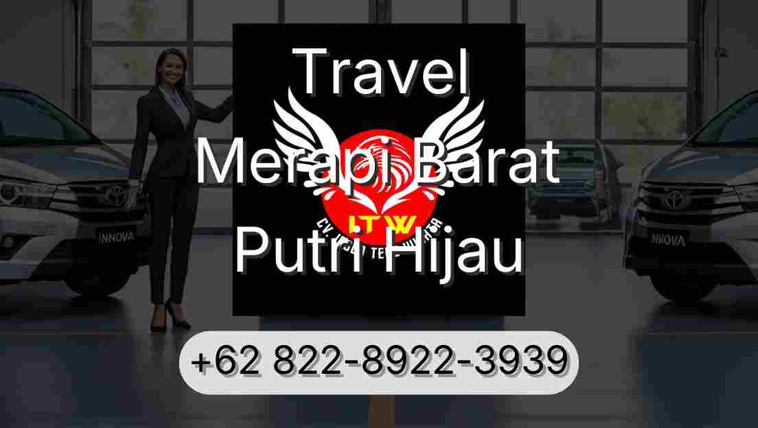 Travel Merapi Barat Putri Hijau