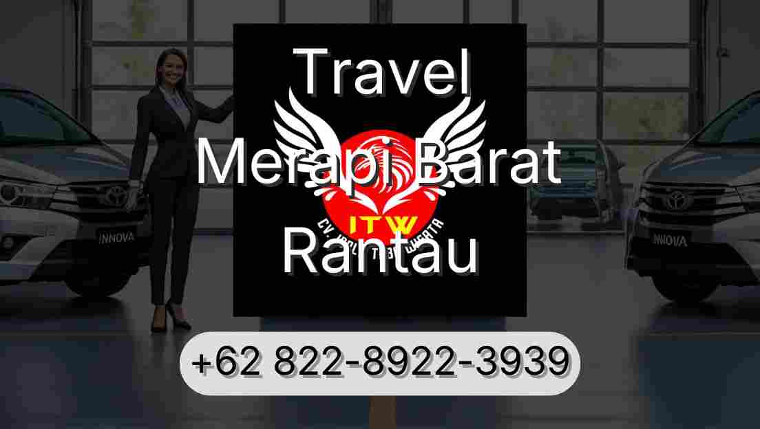Travel Merapi Barat Rantau