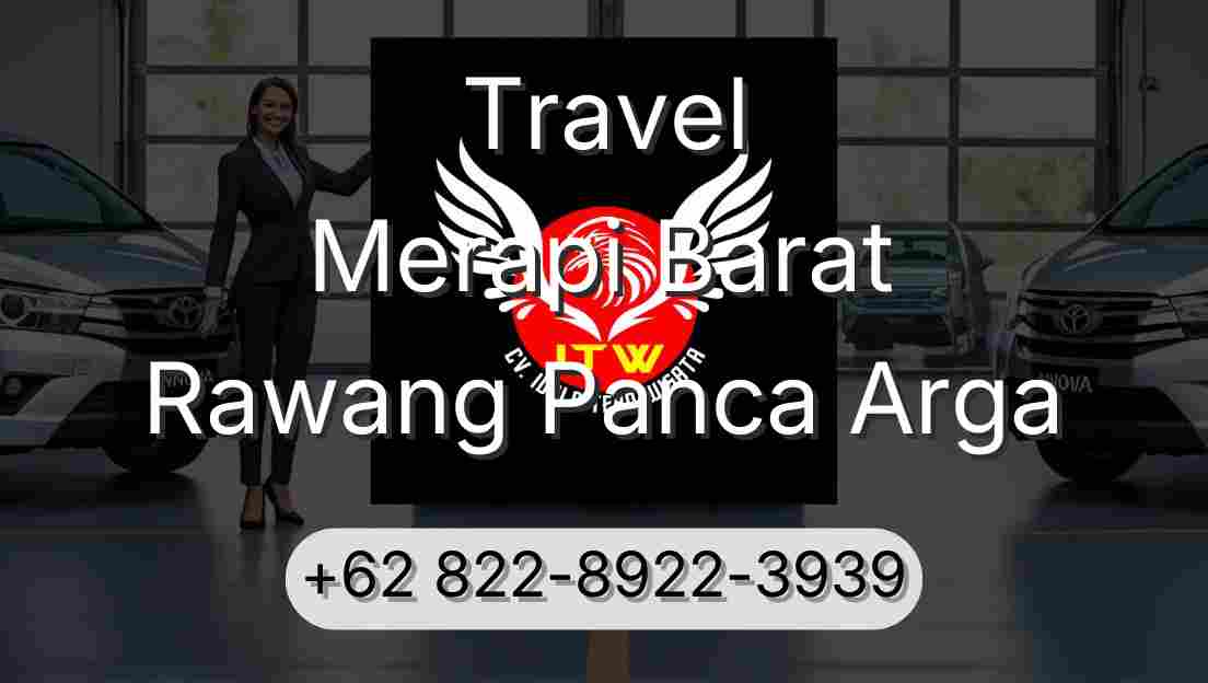 Travel Merapi Barat Rawang Panca Arga
