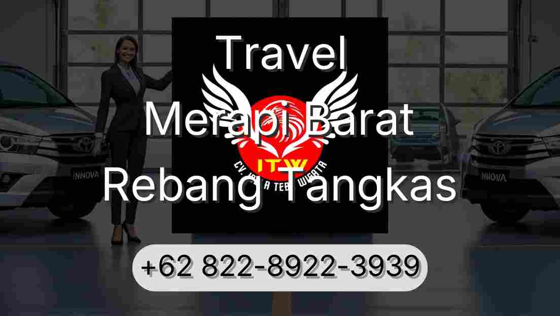 Travel Merapi Barat Rebang Tangkas
