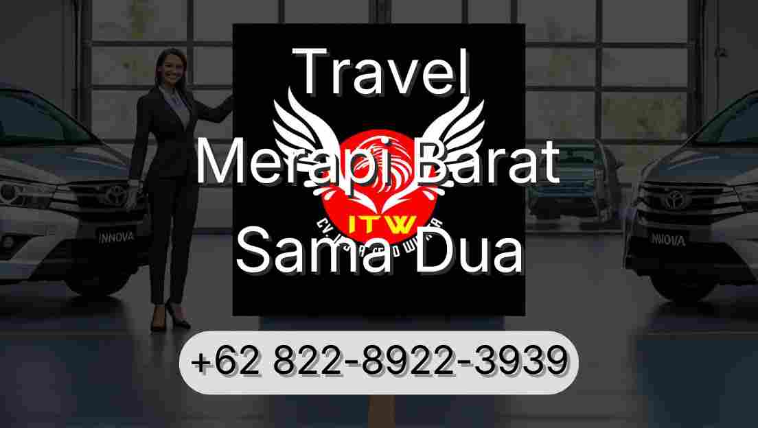 Travel Merapi Barat Sama Dua