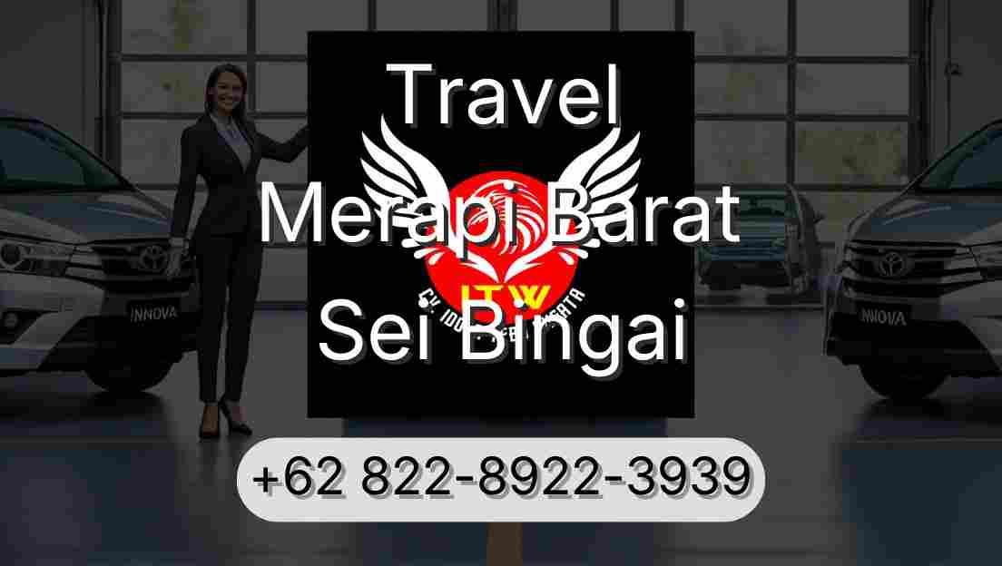 Travel Merapi Barat Sei Bingai