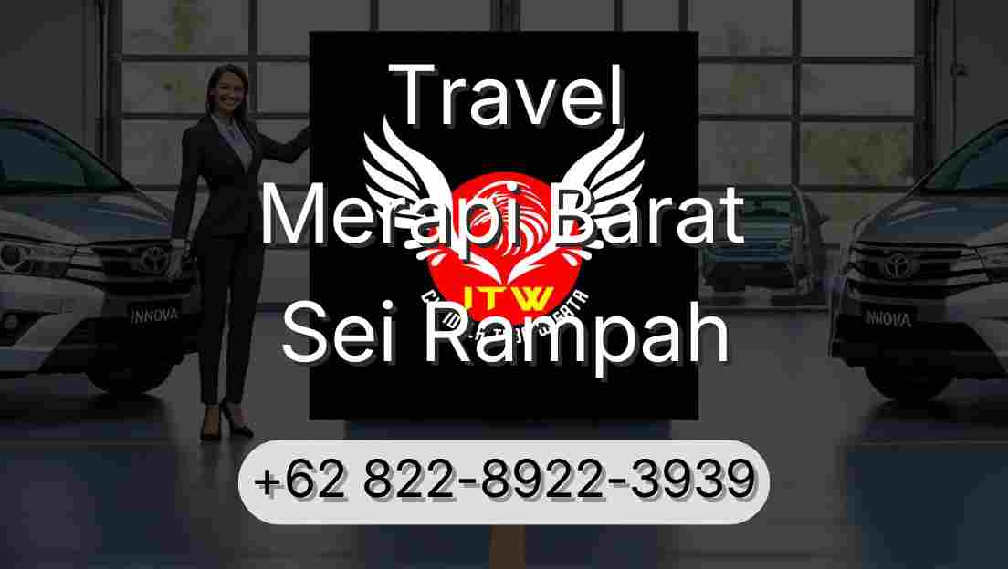 Travel Merapi Barat Sei Rampah