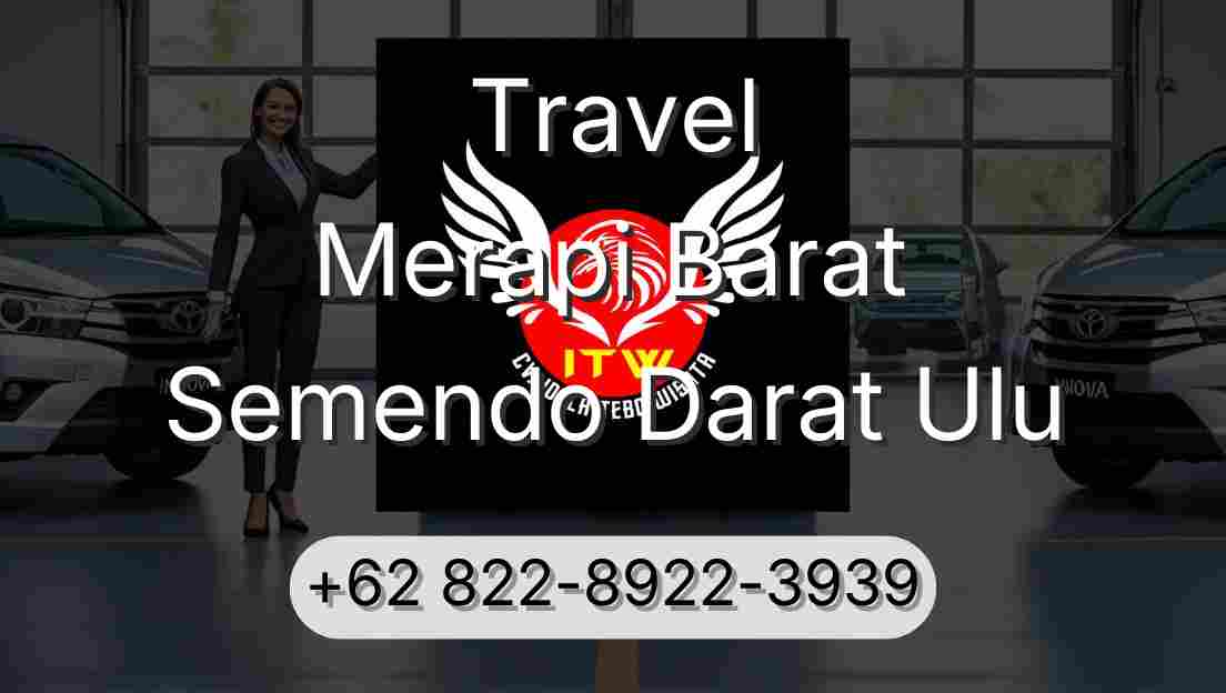 Travel Merapi Barat Semendo Darat Ulu