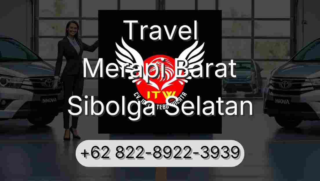 Travel Merapi Barat Sibolga Selatan
